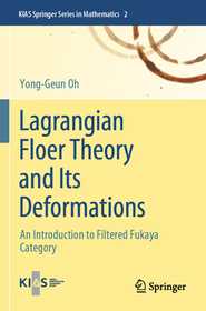Lagrangian Floer Theory and Its Deformations: An Introduction to Filtered Fukaya Category
