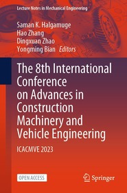 The 8th International Conference on Advances in Construction Machinery and Vehicle Engineering: ICACMVE 2023 The 8th International Conference on Advances in Construction Machinery and Vehicle Engineering: ICACMVE 2023