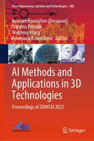 AI Methods and Applications in 3D Technologies: Proceedings of 3DWCAI 2023
