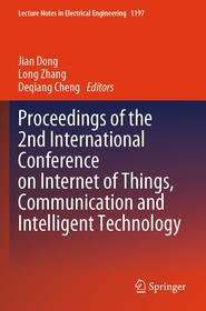 Proceedings of the 2nd International Conference on Internet of Things, Communication and Intelligent Technology