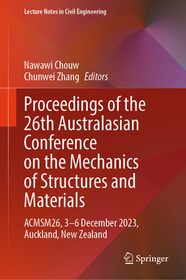 Proceedings of the 26th Australasian Conference on the Mechanics of Structures and Materials: ACMSM26, 3–6 December 2023, Auckland, New Zealand