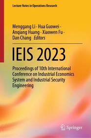 IEIS 2023: Proceedings of 10th International Conference on Industrial Economics System and Industrial Security Engineering