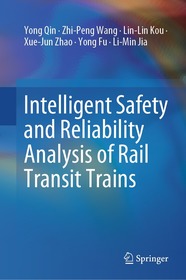 Intelligent Safety and Reliability Analysis of Rail Transit Trains