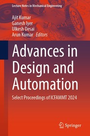 Advances in Design and Automation: Select Proceedings of ICFAMMT 2024
