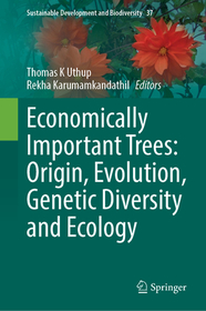 Economically Important Trees: Origin, Evolution, Genetic Diversity and Ecology Economically Important Trees: Origin, Evolution, Genetic Diversity and Ecology