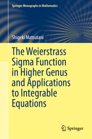 The Weierstrass Sigma Function in Higher Genus and Applications to Integrable Equations The Weierstrass Sigma Function in Higher Genus and Applications to Integrable Equations
