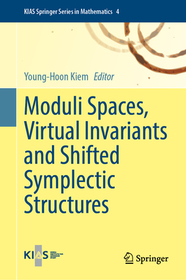Moduli Spaces, Virtual Invariants and Shifted Symplectic Structures Moduli Spaces, Virtual Invariants and Shifted Symplectic Structures