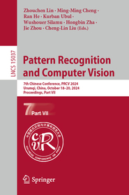 Pattern Recognition and Computer Vision: 7th Chinese Conference, PRCV 2024, Urumqi, China, October 18–20, 2024, Proceedings, Part VII