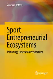 Sport Entrepreneurial Ecosystems: Technology Innovation Perspectives