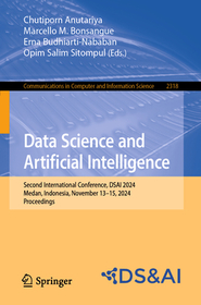 Data Science and Artificial Intelligence: Second International Conference, DSAI 2024, Medan, Indonesia, November 13–15, 2024, Proceedings