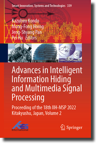 Advances in Intelligent Information Hiding and Multimedia Signal Processing: Proceeding of the 18th IIH-MSP 2022 Kitakyushu, Japan, Volume 2