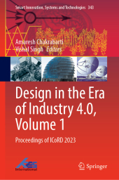 Design in the Era of Industry 4.0, Volume 1: Proceedings of ICoRD 2023