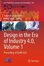 Design in the Era of Industry 4.0, Volume 1: Proceedings of ICoRD 2023