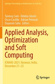 Applied Analysis, Optimization and Soft Computing: ICNAAO-2021, Varanasi, India, December 21–23