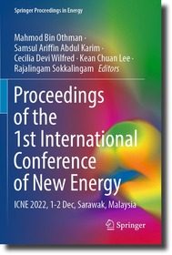Proceedings of the 1st International Conference of New Energy: ICNE 2022, 1-2 Dec, Sarawak, Malaysia