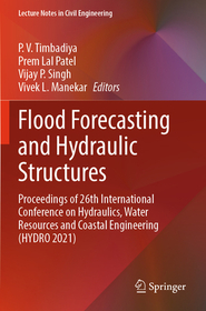 Flood Forecasting and Hydraulic Structures: Proceedings of 26th International Conference on Hydraulics, Water Resources and Coastal Engineering (HYDRO 2021)