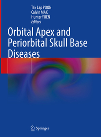 Orbital Apex and Periorbital Skull Base Diseases Orbital Apex and Periorbital Skull Base Diseases