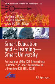 Smart Education and e-Learning—Smart University: Proceedings of the 10th International Conference on Smart Education and e-Learning (KES SEEL-2023)