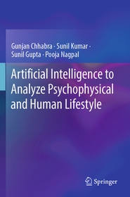 Artificial Intelligence to Analyze Psychophysical and Human Lifestyle Artificial Intelligence to Analyze Psychophysical and Human Lifestyle