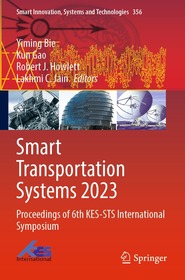 Smart Transportation Systems 2023: Proceedings of 6th KES-STS International Symposium