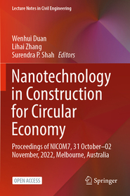 Nanotechnology in Construction for Circular Economy: Proceedings of NICOM7, 31 October–02 November, 2022, Melbourne, Australia