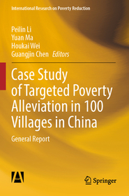 Case Study of Targeted Poverty Alleviation in 100 Villages in China: General Report