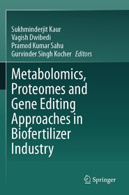 Metabolomics, Proteomes and Gene Editing Approaches in Biofertilizer Industry