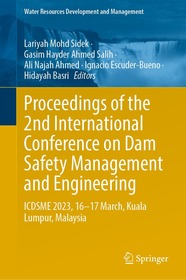 Proceedings of the 2nd International Conference on Dam Safety Management and Engineering: ICDSME 2023, 16—17 March, Kuala Lumpur, Malaysia
