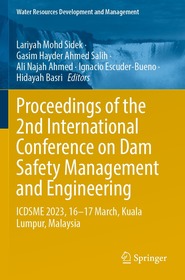 Proceedings of the 2nd International Conference on Dam Safety Management and Engineering: ICDSME 2023, 16—17 March, Kuala Lumpur, Malaysia