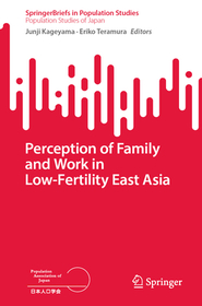Perception of Family and Work in Low-Fertility East Asia