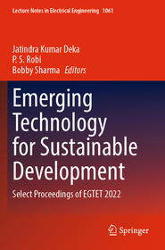 Emerging Technology for Sustainable Development: Select Proceedings of EGTET 2022