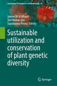Sustainable Utilization and Conservation of Plant Genetic Diversity
