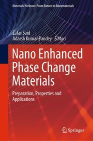 Nano Enhanced Phase Change Materials: Preparation, Properties and Applications