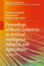 Proceedings of World Conference on Artificial Intelligence: Advances and Applications: WCAIAA 2023