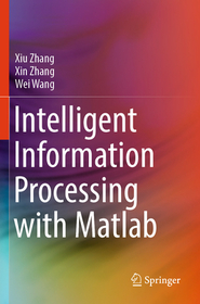 Intelligent Information Processing with Matlab