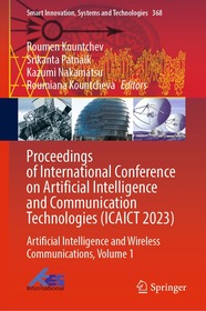 Proceedings of International Conference on Artificial Intelligence and Communication Technologies (ICAICT 2023): Artificial Intelligence and Wireless Communications, Volume 1