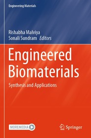Engineered Biomaterials: Synthesis and Applications