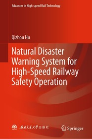 Natural Disaster Warning System for High-Speed Railway Safety Operation