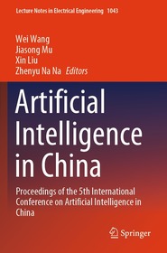Artificial Intelligence in China: Proceedings of the 5th International Conference on Artificial Intelligence in China