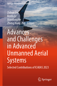 Advances and Challenges in Advanced Unmanned Aerial Systems: Selected Contributions of ICAUAS 2023