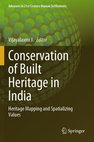 Conservation of Built Heritage in India: Heritage Mapping and Spatializing Values