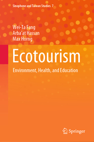 Ecotourism: Environment, Health, and Education Ecotourism: Environment, Health, and Education