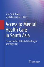 Access to Mental Health Care in South Asia: Current Status, Potential Challenges, and Ways Out