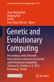 Genetic and Evolutionary Computing: Proceedings of the Fifteenth International Conference on Genetic and Evolutionary Computing (Volume II), October 6-8, 2023, Kaohsiung, Taiwan