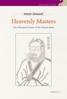 Heavenly Masters – Two Thousand Years of the Daoist State: Two Thousand Years of the Daoist State