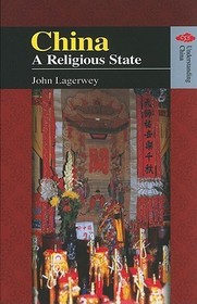 China - A Religious State: A Religious State