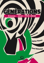 Générations: Assoss - Unel : 1912-2022