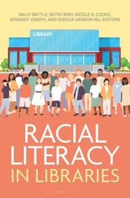 Racial Literacy in Libraries