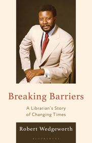 Breaking Barriers: A Librarian’s Story of Changing Times