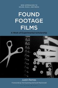 Found Footage Films: A Work of Experimental Scholarship